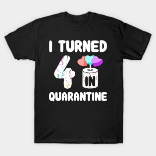 I Turned 4 In Quarantine T-Shirt